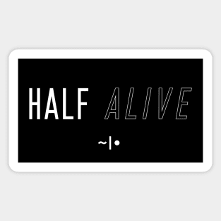 Half Alive Athletic Style Sticker